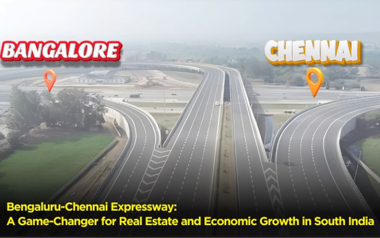 Bengaluru-Chennai Expressway: A Game-Changer for Real Estate and Economic Growth in South India